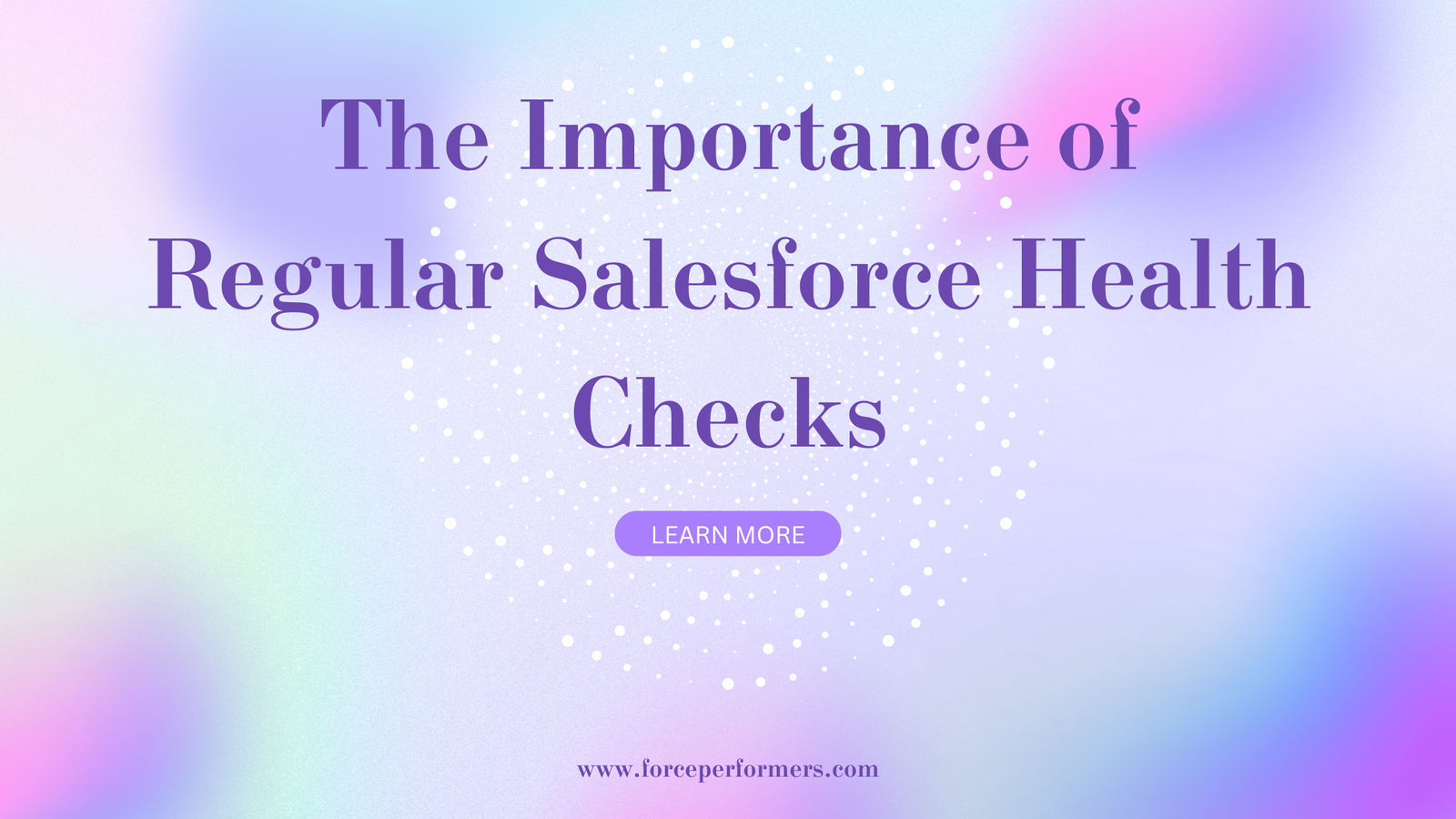 The Importance of Regular Salesforce Health Checks