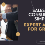 Salesforce Consultants Simplified: Expert Advice for Growth